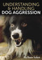 Understanding & Handling Dog Aggression by Barbara Sykes, 9780719843655