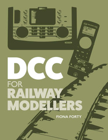 DCC For Railway Modellers by Fiona Forty, 9780719843846