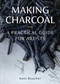 Making Charcoal for Artists by Kate Boucher, 9780719844065
