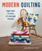Modern Quilting (From First Stitches to Finishing Touches) by Cait Moretin-Lisle, 9780719844089