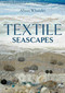 Textile Seascapes by Alison Whateley, 9780719844324