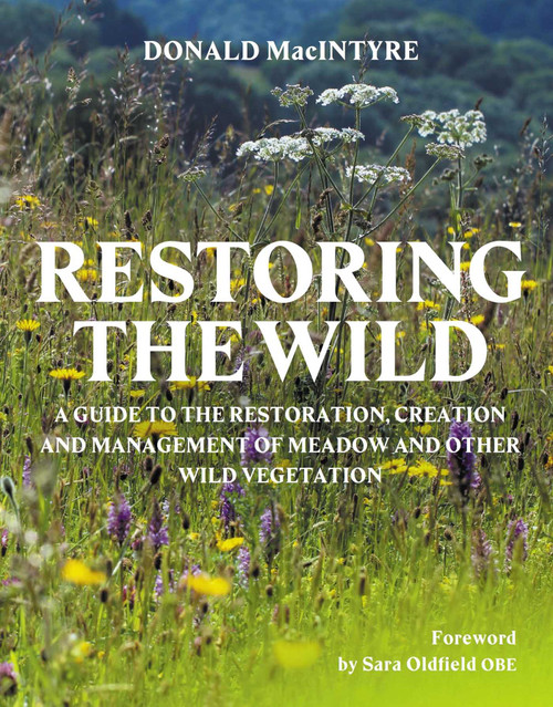 Restoring the Wild (Creation, Restoration and Management) by Donald MacIntyre, 9780719844386