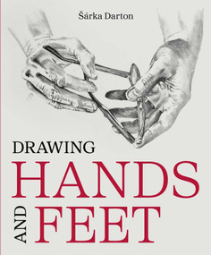 Drawing Hands and Feet by ŠÁRKA DARTON, 9780719844423