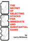 The Secrets of Selecting Stocks for Immediate and Substantial Gains by Larry Williams, 9780930233051