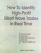 How to Identify High Profit Elliott Wave Trades in Real-Time by Myles Wilson Walker, 9780930233570