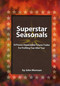 Superstar Seasonals (18 Proven-Dependable Futures Trades For Profiting Year After Year) by John Momsen, 9780930233723