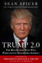 Trump 2.0 (The Revolution That Will Permanently Transform America) by Sean Spicer, Donald J. Trump, 9781510786202