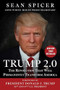 Trump 2.0 (The Revolution That Will Permanently Transform America) by Sean Spicer, Donald J. Trump, 9781510786202