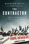 The Contractor (How I Landed in a Pakistani Prison and Ignited a Diplomatic Crisis) - 9781637749326 by Raymon Davis, Raymond Davis, 9781637749326