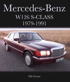 Mercedes-Benz W126 S-Class 1979-1991 by Nicholas Greene, 9781785005411