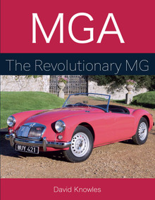 MGA The Revolutionary MG by David Knowles, 9781785005671