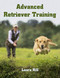 Advanced Retriever Training by Laura Hill, 9781785007552