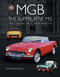 MGB - The Superlative MG (Including MGC and CGB V8) by David Knowles, 9781785009419