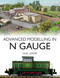 Advanced Modelling in N Gauge by Noel Leaver, 9781785009457