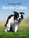 Living with Border Collies by Barbara Sykes, 9781785009815
