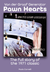 Pawn Hearts by Van Der Graaf Generator by Paolo Carnelli, 9781789523577