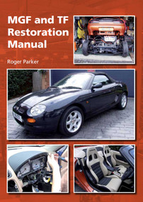 MGF and TF Restoration Manual by Roger Parker, 9781847974006