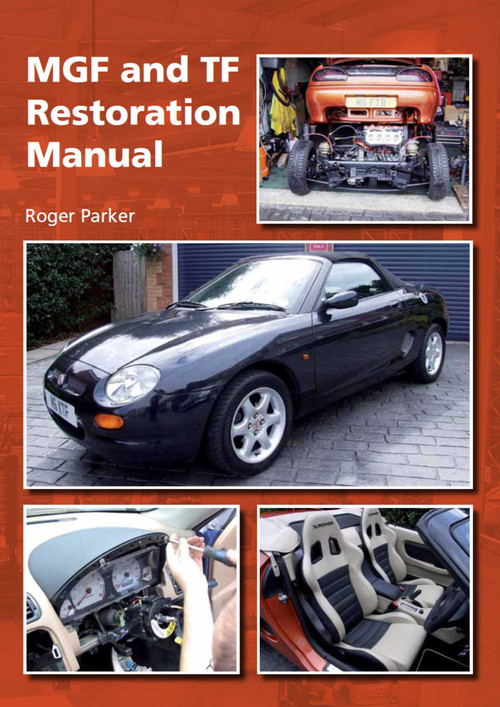 MGF and TF Restoration Manual by Roger Parker, 9781847974006