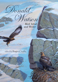 Donald Watson (Bird Artist and Writer) by Roger Crofts, Dr. Mark Avery, 9781849955928
