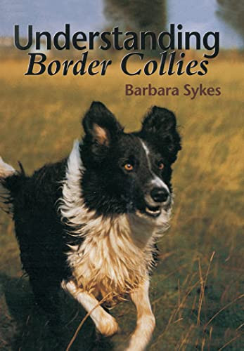Understanding Border Collies by Barbara Sykes, 9781861262806