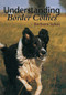 Understanding Border Collies by Barbara Sykes, 9781861262806
