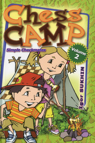 Chess Camp (Simple Checkmates) by Igor Sukhin, 9781936277087