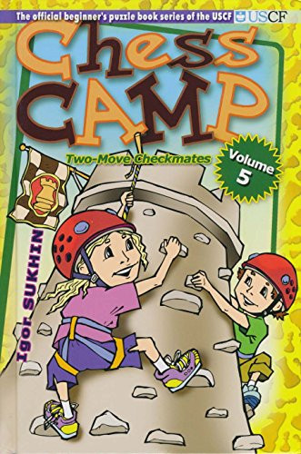 Chess Camp (Two Move Checkmates, Vol 5) by Igor Sukhin, 9781936277285