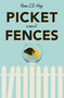 Picket Fences by Emma L.R. Hogg, 9781777010140