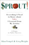 Sprout! (Everything I Need to Know about Sales I Learned from My Garden) by Alan Vengel, Greg Wright, 9781576752074
