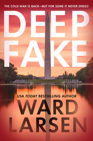 Deep Fake (A Thriller) by Ward Larsen, 9781250442789