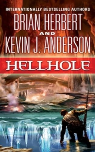 Hellhole by Brian Herbert, Kevin J. Anderson, 9781250442802
