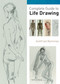 Complete Guide to Life Drawing by Gottfried Bammes, 9781844486908