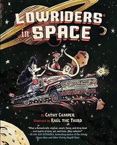 Lowriders in Space by Cathy Camper, 9781452121550