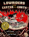 Lowriders to the Center of the Earth by Cathy Camper, Raul the Third, 9781452123431