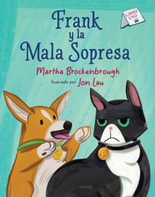 Frank y la mala sopresa ((Frank and the Bad Surprise Spanish Edition)) by Martha Brockenbrough, Jon Lau, 9781646146574