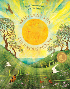 Brilliant Sun, Luminous Moon by Agnes Monod-Gayraud, Elin Manon, 9798895090510