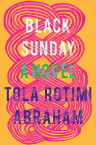 Black Sunday (A Novel) - 9781948226561 by Tola Rotimi Abraham, 9781948226561