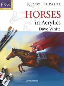 Horses in Acrylics by David White, 9781844488179