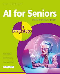 AI for Seniors in easy steps by Nick Vandome, 9781787910546