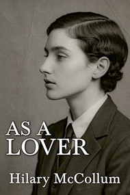 As a Lover by Hilary McCollum, 9781642477238