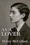 As a Lover by Hilary McCollum, 9781642477238