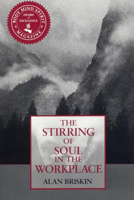 Stirring of Soul in the Workplace by Alan Briskin, 9781576750407