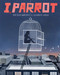 I, Parrot (A Graphic Novel) by Deb Olin Unferth, Elizabeth Haidle, 9781936787654