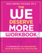 The We Deserve More Workbook (A Companion for Navigating Your Reproductive Healthcare) by Nikki Sapiro Vinckier, 9781394416806