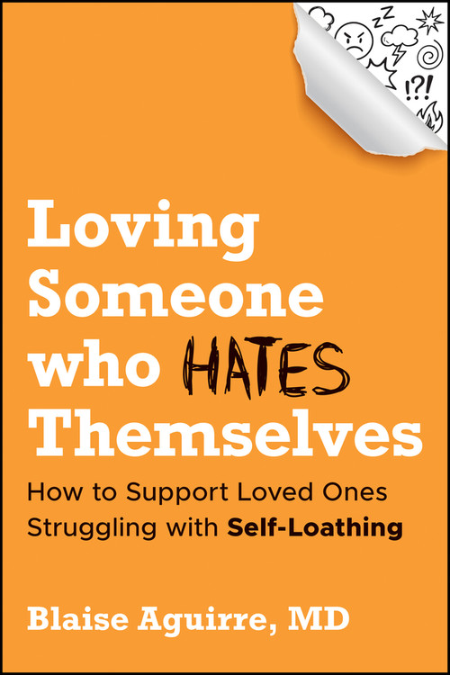 I Hate Myself for Loved Ones by Blaise Aguirre, 9781394389728