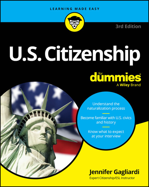 U.S. Citizenship For Dummies by Jennifer Gagliardi, 9781394420995