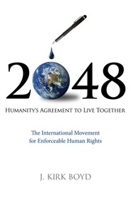 2048 (Humanity's Agreement to Live Together) - 9781605095394 by J. Kirk Boyd, 9781605095394