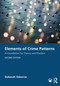 Elements of Crime Patterns (A Foundation for Theory and Practice) by Deborah Osborne, 9781041217305