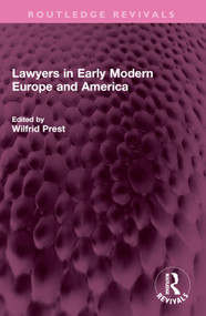 Lawyers in Early Modern Europe and America by Wilfrid Prest, 9781032630762