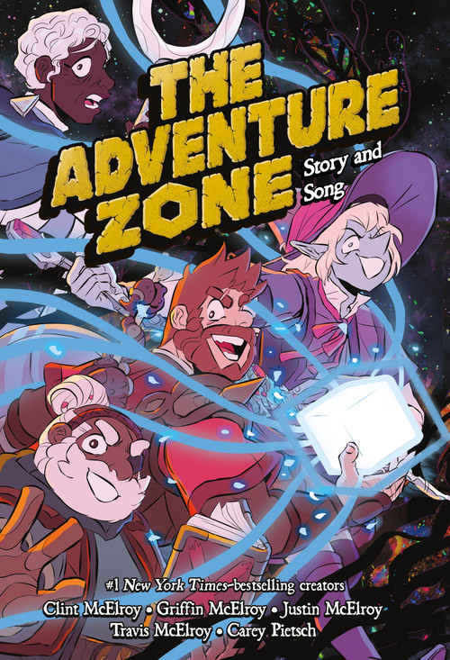 The Adventure Zone: Story and Song by Griffin McElroy, Clint McElroy, Justin McElroy, Travis McElroy, Carey Pietsch, 9781250861757